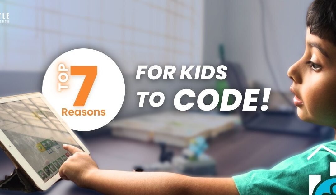 7 Reasons Why Should Kids Learn to Code