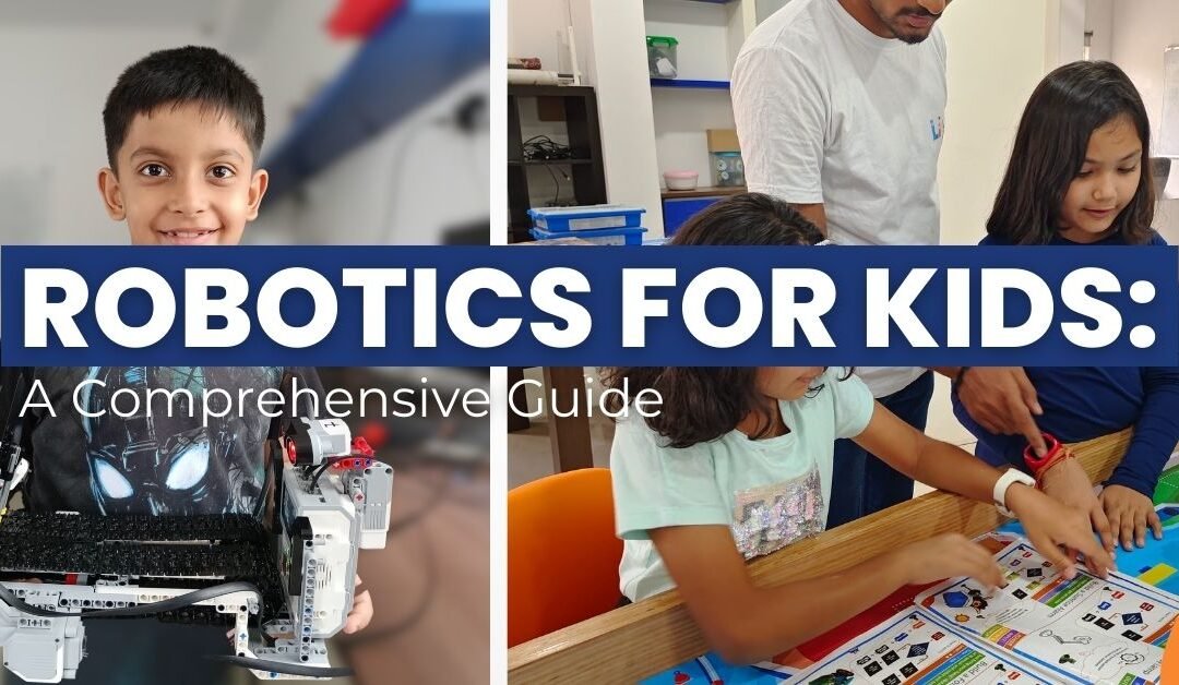 Robotics For Kids: A Comprehensive Guide to Start Learning