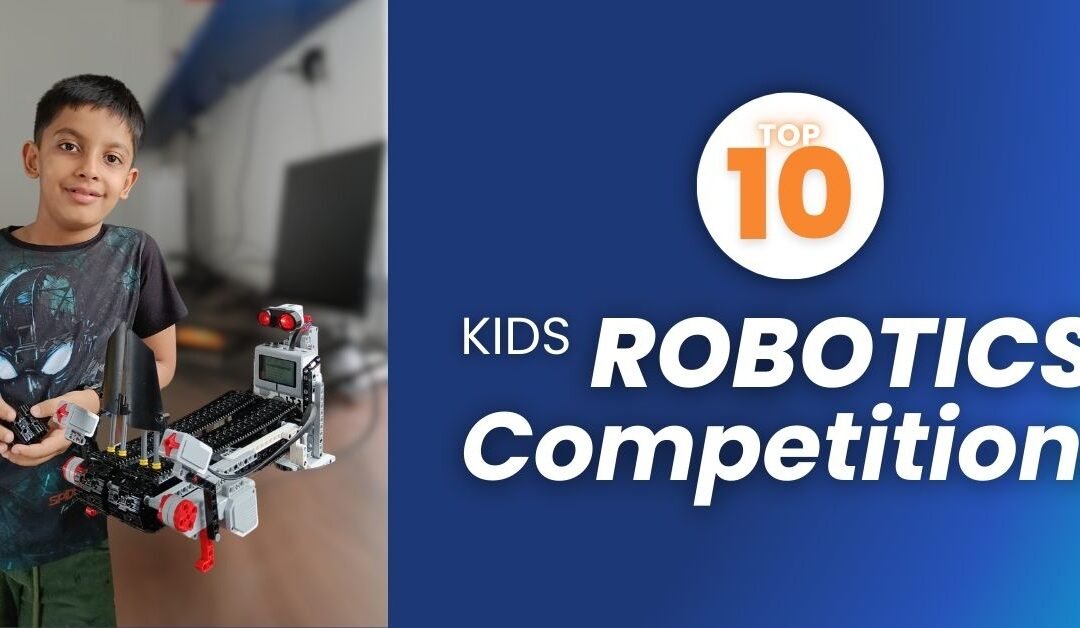 Top 10 Robotics Competitions for Kids in 2024