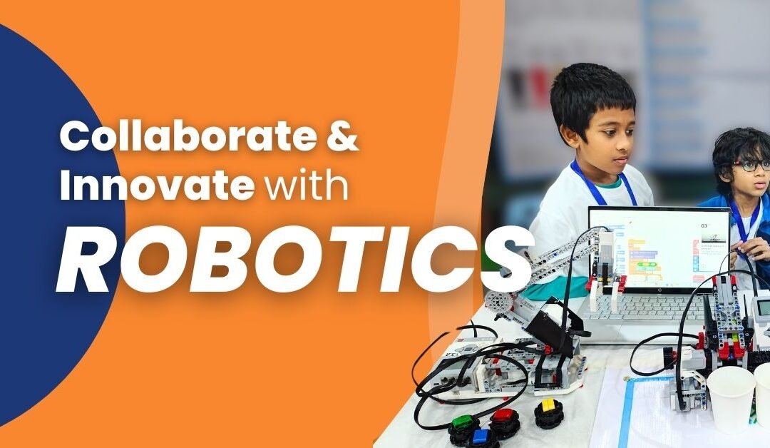 How Robotics Teaches Teamwork – Building Collaboration and Innovation